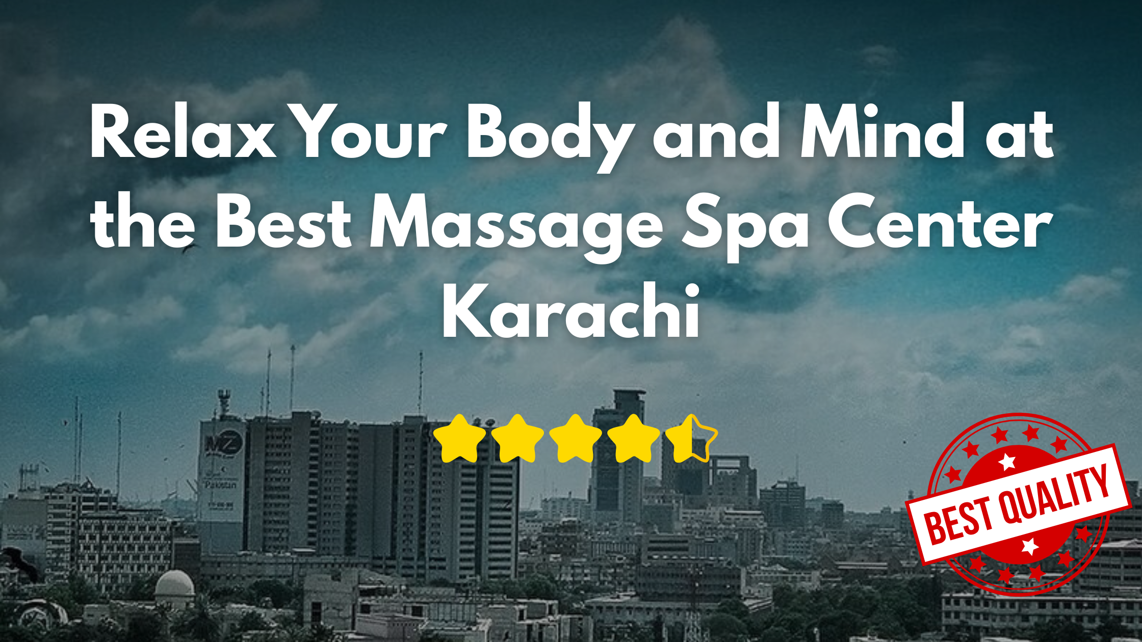 You are currently viewing Relax Your Body and Mind at the Best Massage Spa Center Karachi