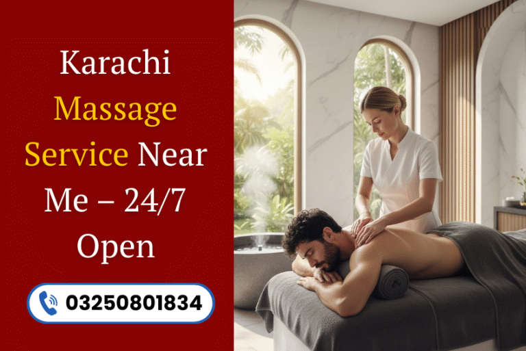 Read more about the article Best Karachi Massage Service Near Me – 24/7 Open