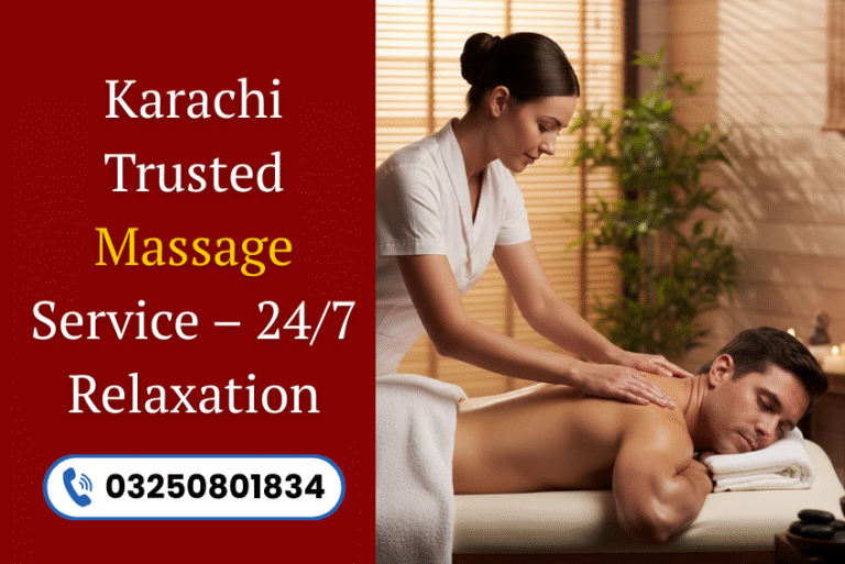 Read more about the article Karachi Trusted Massage Service – 24/7 Relaxation