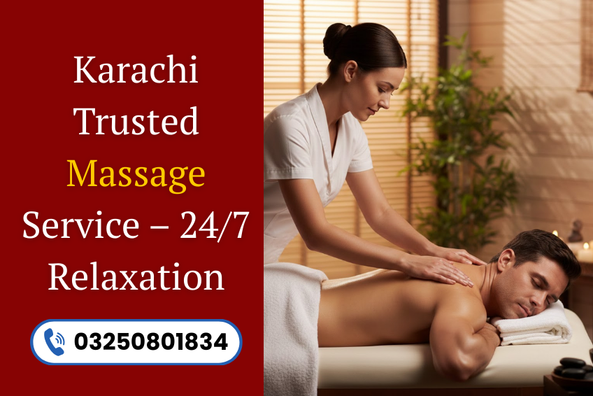 Read more about the article Karachi Trusted Massage Service – 24/7 Relaxation