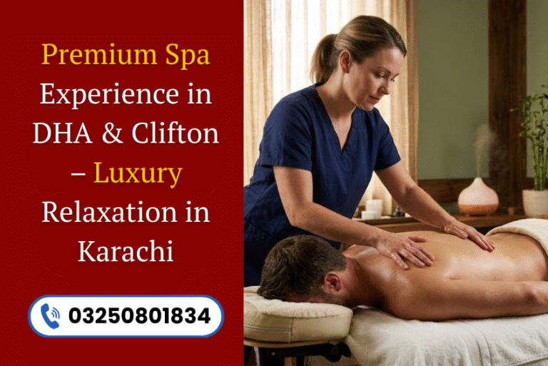 Read more about the article Premium Spa Experience in DHA & Clifton – Luxury Relaxation in Karachi