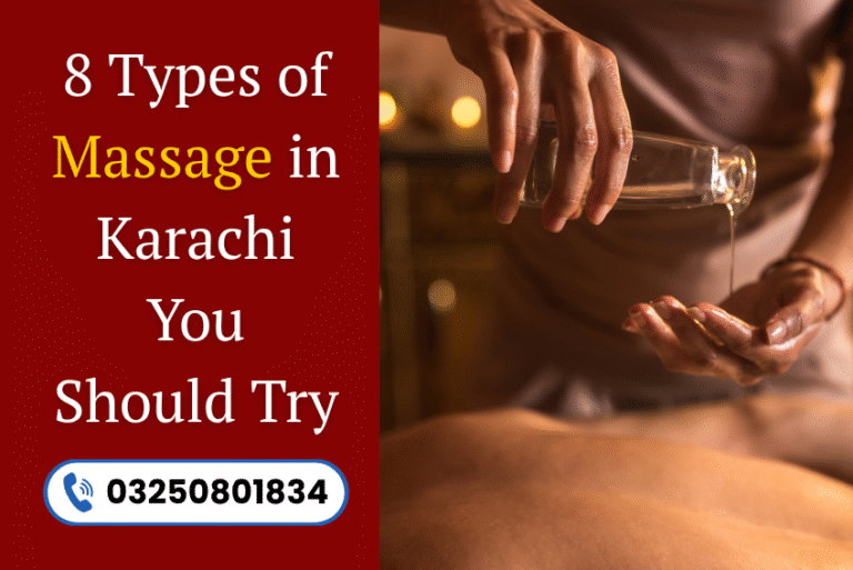 Read more about the article 8 Types of Massage in Karachi You Should Try