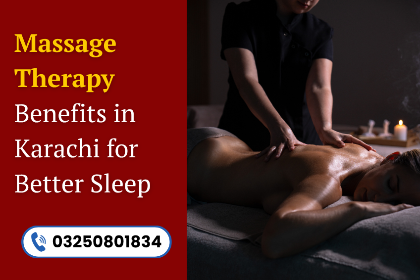 Read more about the article Massage Therapy Benefits in Karachi for Better Sleep